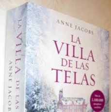 Libros de segunda mano: (S1) - LA VILLA DE LAS TELAS - ANNE JACOBS. Lote 403015774