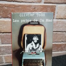 Libros de segunda mano: LOS PATOS DE CA MAO OLIVIER TODD. Lote 403299909