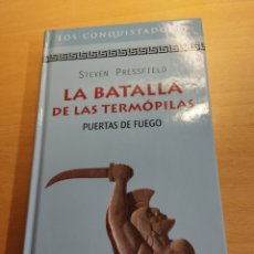 Libros de segunda mano: LA BATALLA DE LAS TERMÓPILAS. PUERTAS DE FUEGO (STEVEN PRESSFIELD). Lote 403310689