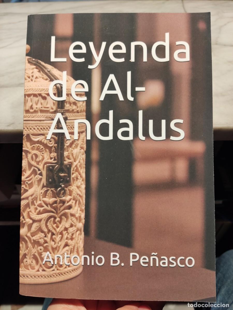 Second hand books: Leyenda de Al-Andalus Antonio B. Pe&ntilde;asco