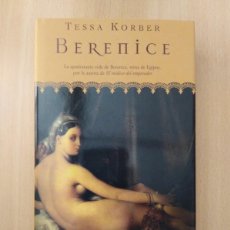Libros de segunda mano: BERENICE. TESSA KORBER. Lote 403499529