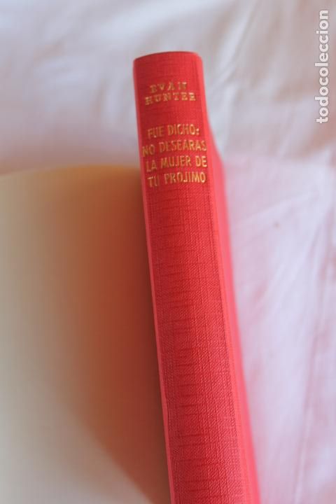 Libros de segunda mano: NO DESEARAS LA MUJER DE TU PROJIMO EVAN HUNTER - Foto 5