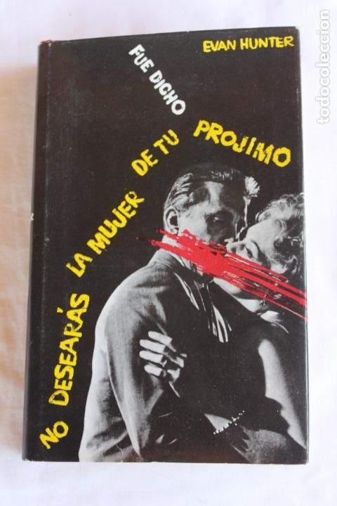 Libros de segunda mano: NO DESEARAS LA MUJER DE TU PROJIMO EVAN HUNTER - Foto 1