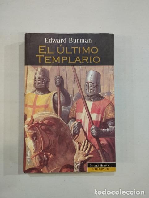 Libros de segunda mano: Edward Burman - El &uacute;ltimo templario - Foto 1