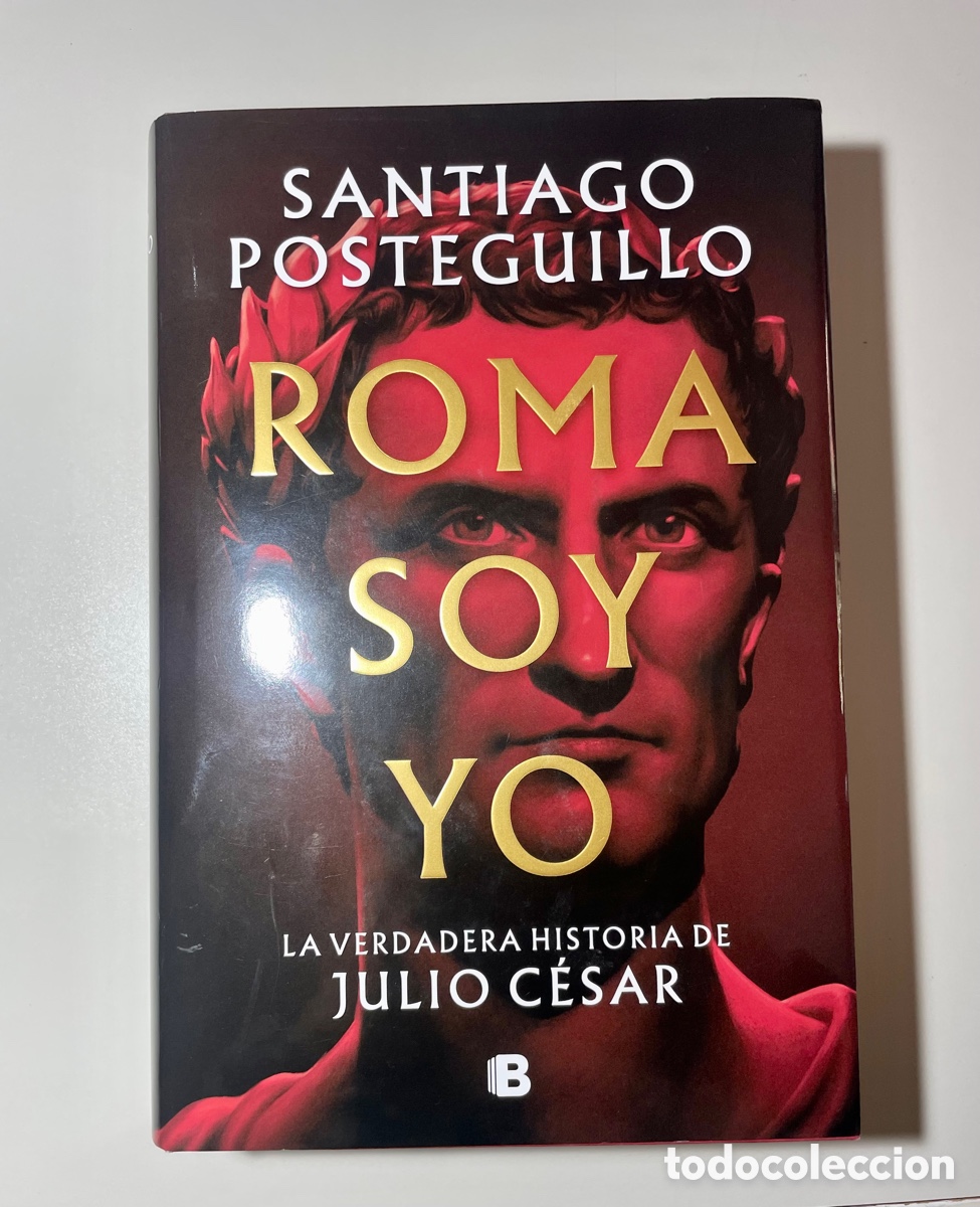 Libros de segunda mano: Roma soy yo / Santiago Posteguillo - Foto 1