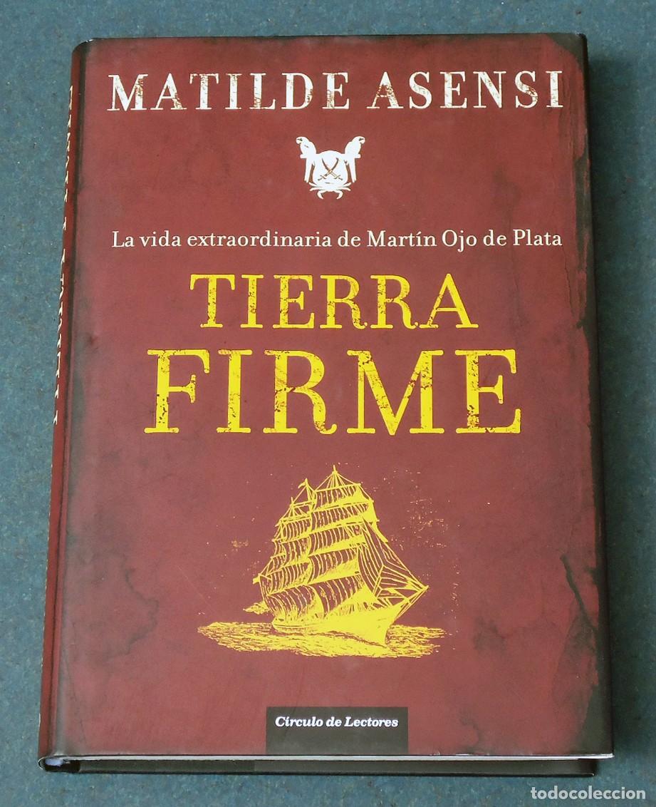 libro ”tierra firme”, de matilde asensi - Buy Used historical novel books  on todocoleccion