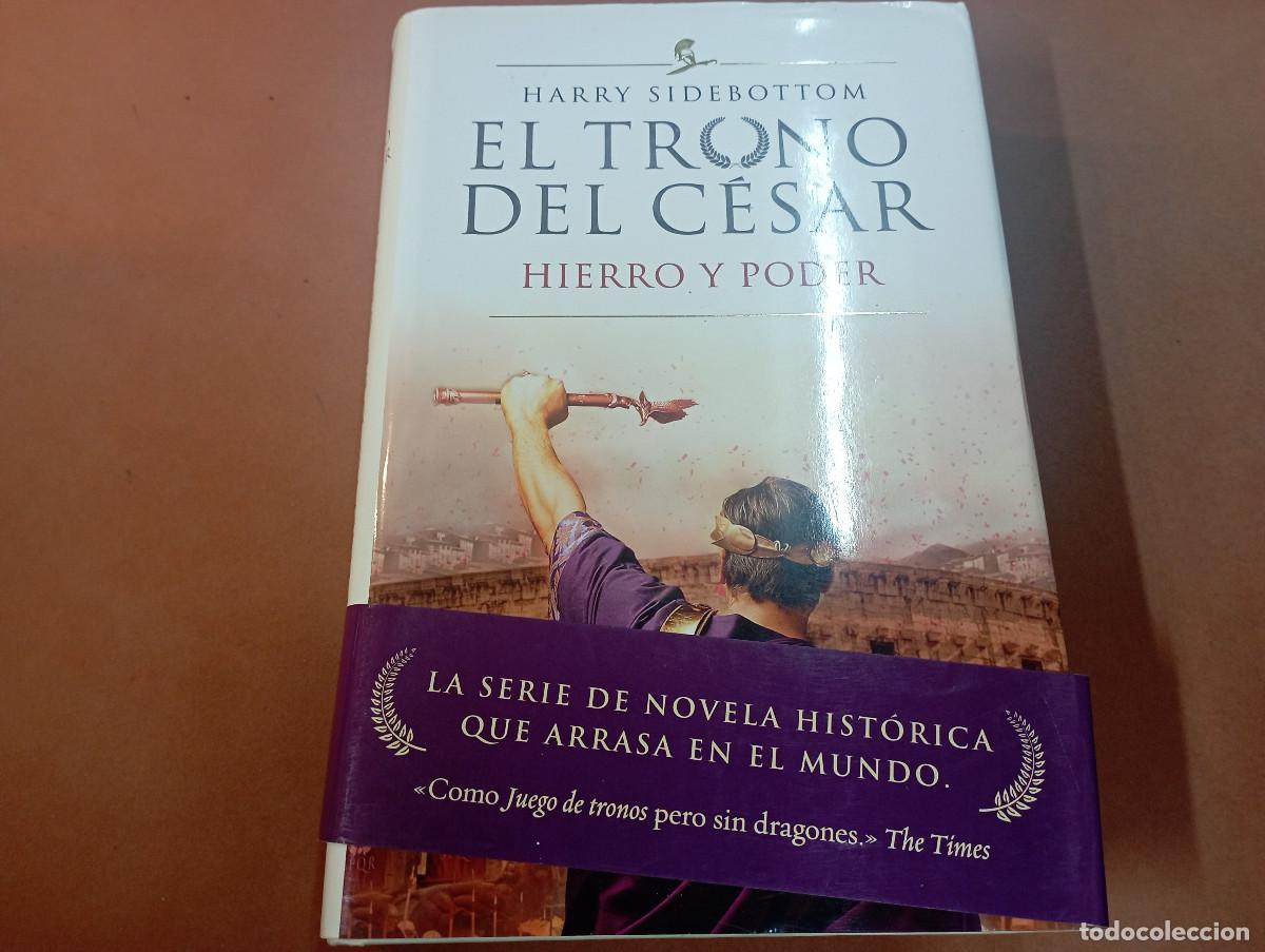 Libros de segunda mano: El trono del C&eacute;sar , Hierro y poder - Harry Sidebottom - NHB - Foto 1