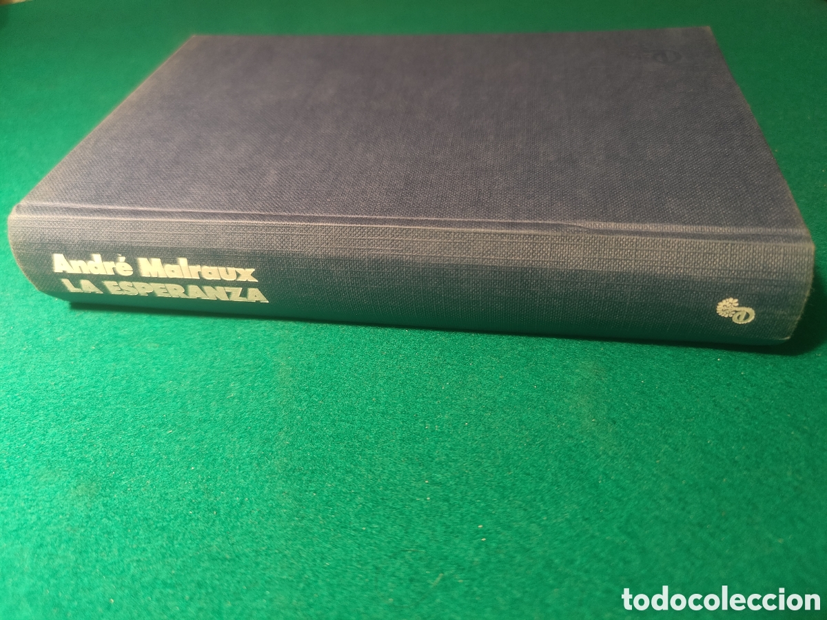 Libros de segunda mano: LA ESPERANZA. ANDR&Eacute; MALRAUX. EDHASA, 1978. - Foto 1