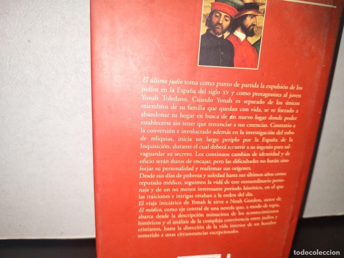 Libros de segunda mano: 73- EL &Uacute;LTIMO JUD&Iacute;O - NOAH GORDON - 2004 - Foto 4