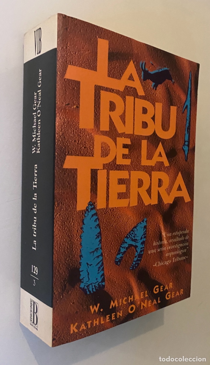 Libros de segunda mano: La Tribu de la Tierra - GEAR, W. Michael; O'NEAL GEAR, Kathleen