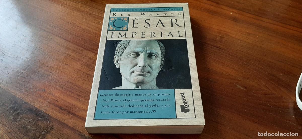 Libros de segunda mano: CESAR IMPERIAL. REX WARNER. - Foto 1