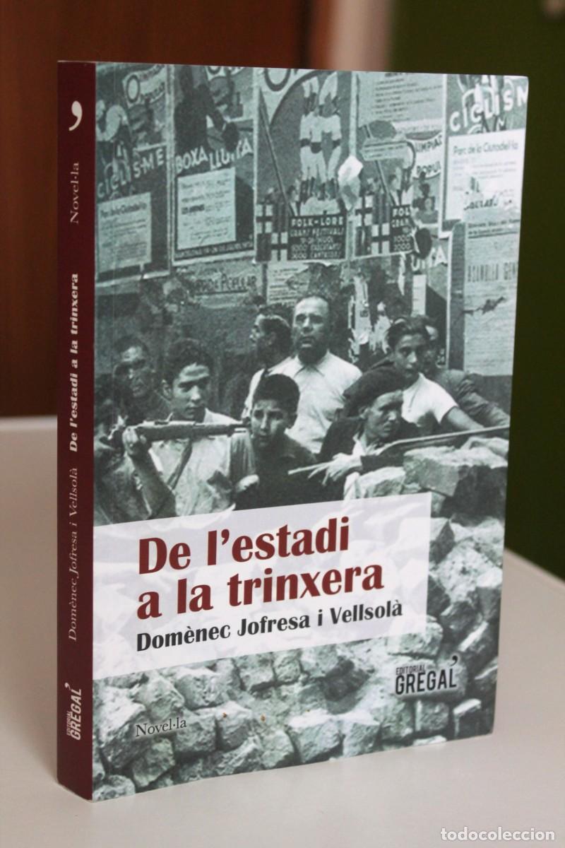 Gebrauchte B&uuml;cher: Dom&egrave;nec Jofresa i Vellsol&agrave; - De l'estadi a la trinxeria - Gregal