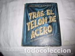 Gebrauchte B&uuml;cher: tras el tel&oacute;n de acero fu&iacute; condenado a muerte Gregorio Alexinsky