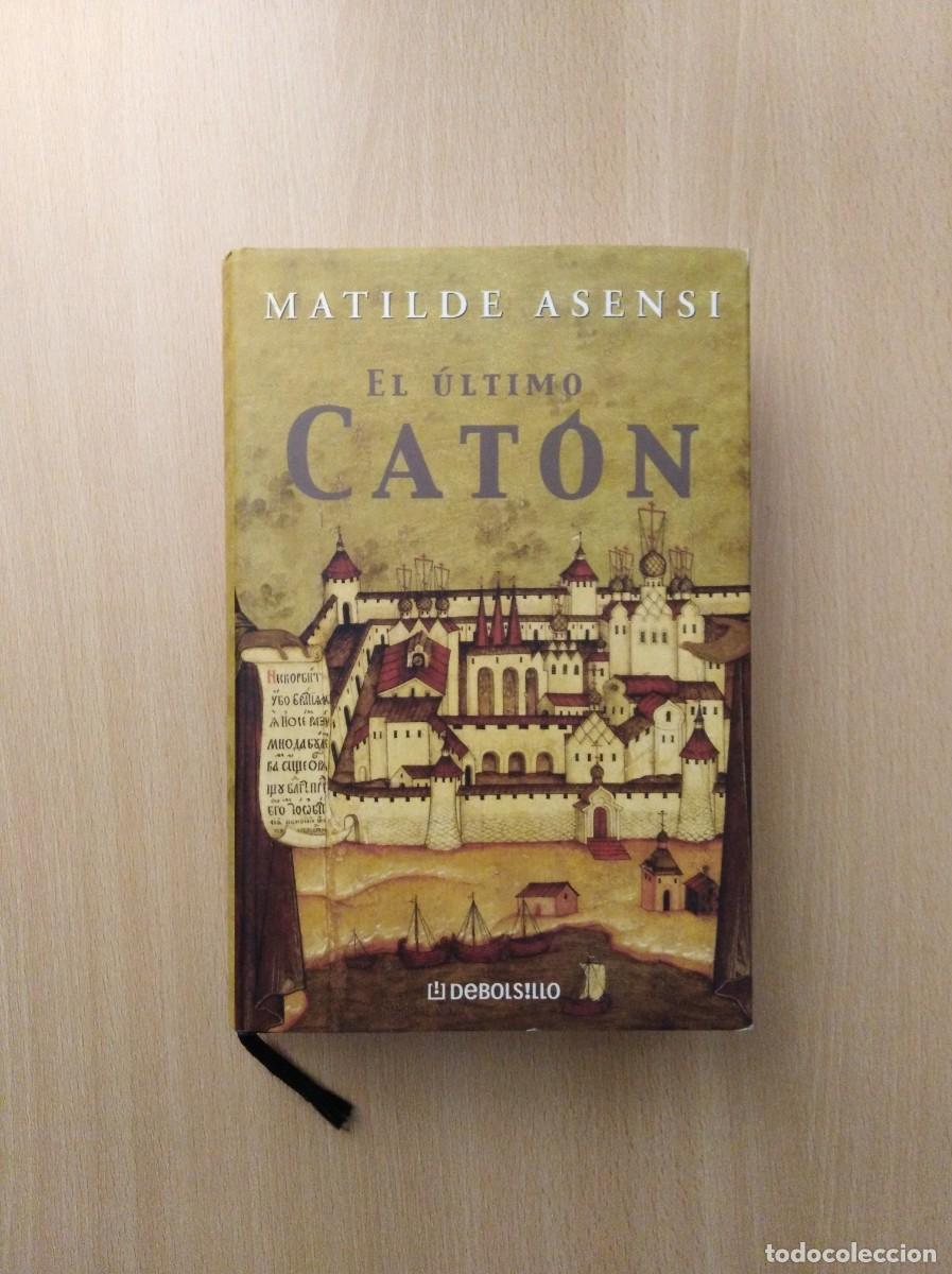 Libros de segunda mano: EL &Uacute;LTIMO CAT&Oacute;N. Matilde Asensi - Foto 5