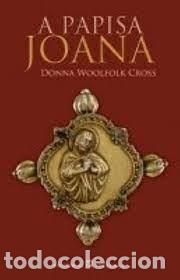Libri di seconda mano: a papisa Joana Donna Woolfolk Cross -novela hist&oacute;rica ,en portugu&eacute;s-