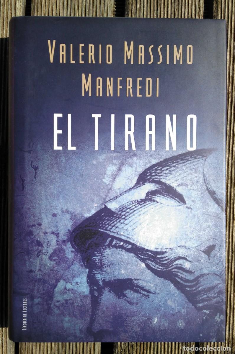 Libros de segunda mano: Libro &rdquo;El Tirano&rdquo; - Valerio Massimo Manfredi, 2004 - Foto 1
