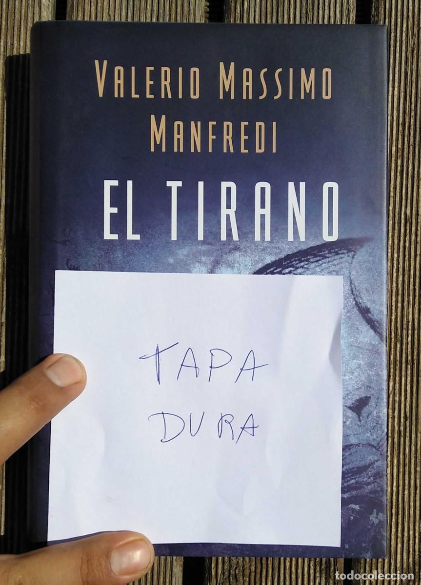 Libros de segunda mano: Libro &rdquo;El Tirano&rdquo; - Valerio Massimo Manfredi, 2004 - Foto 2