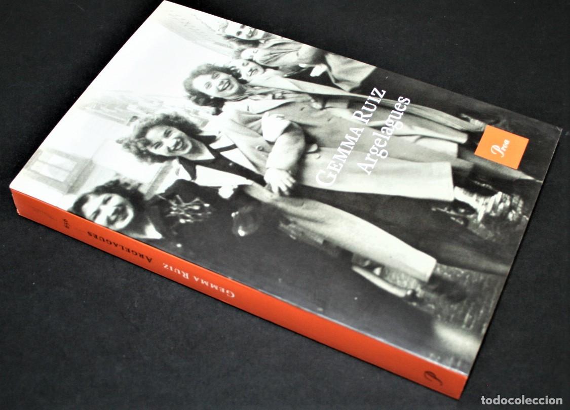 Libros de segunda mano: GEMMA RU&Iacute;Z - ARGELAGUES - PROA 2016 - EN CATAL&Aacute;N - Foto 4