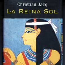 Libros de segunda mano: LA REINA SOL (CHRISTIAN JACQ) MARTINEZ ROCA - CARTONE - BUEN ESTADO - OFI15J