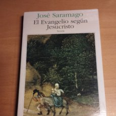 Libros de segunda mano: EL EVANGELIO SEGÚN JESUCRISTO (JOSÉ SARAMAGO)