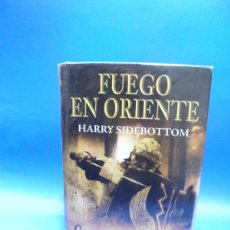 Libros de segunda mano: FUEGO EN OREINTE. GUERRERO DE ROMA I. HARRY SIDEBOTTOM. EDHASA. 2009. PAGS : 600.