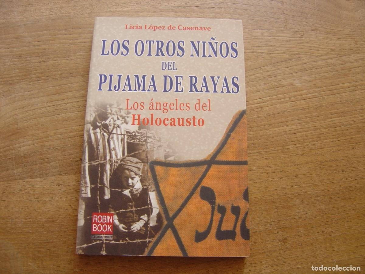 LOS OTROS NIÑOS DEL PIJAMA DE RAYAS: LOS ANGELES DEL HOLOCAUSTO