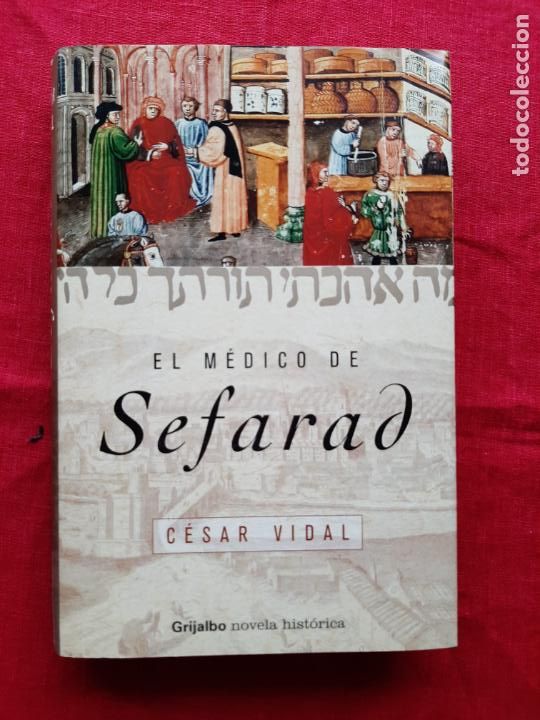 Libros de segunda mano: El m&eacute;dico de Sefarad - Vidal, C&eacute;sar - Foto 1