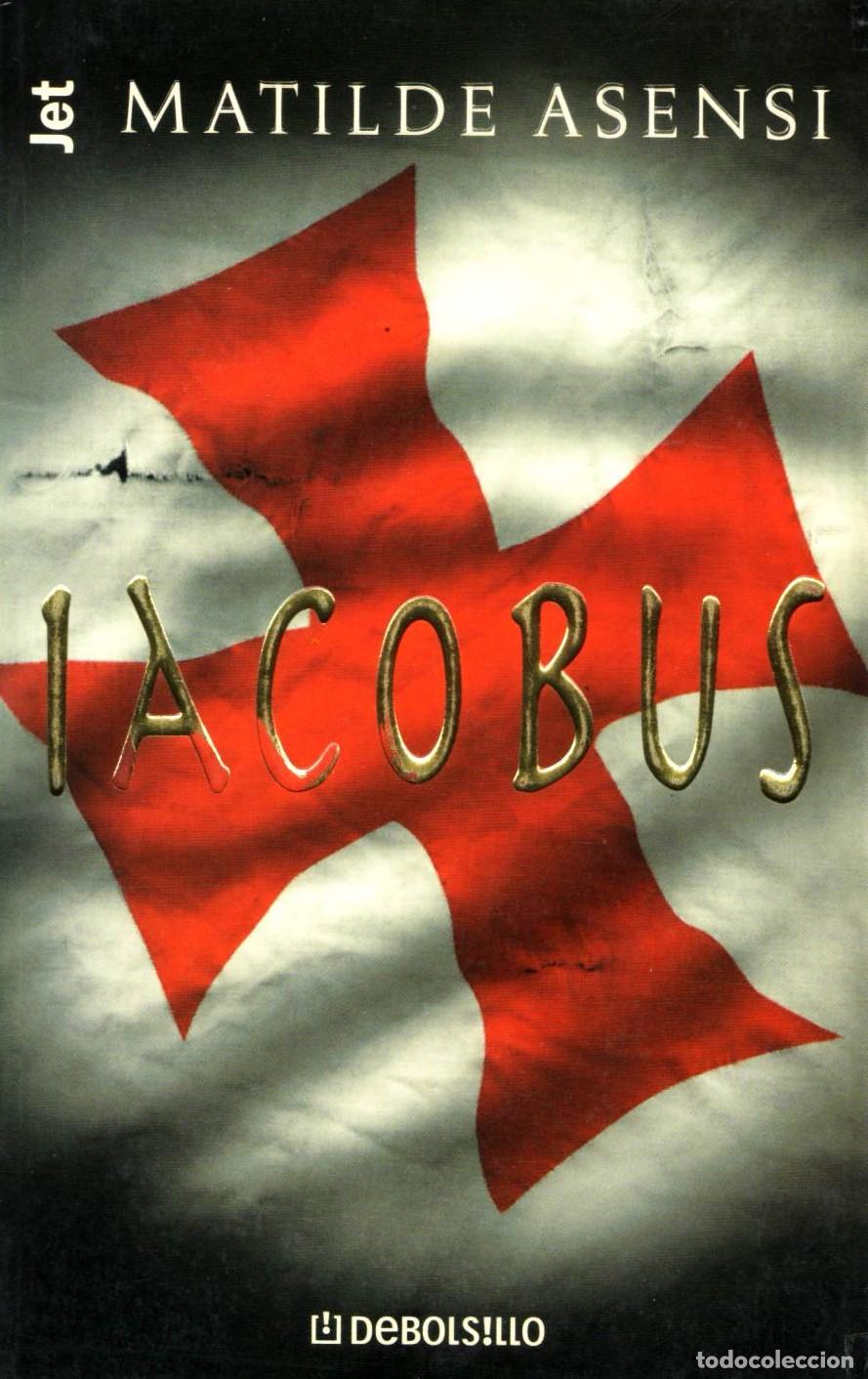Libros de segunda mano: Iacobus - Asensi, Matilde - Foto 1