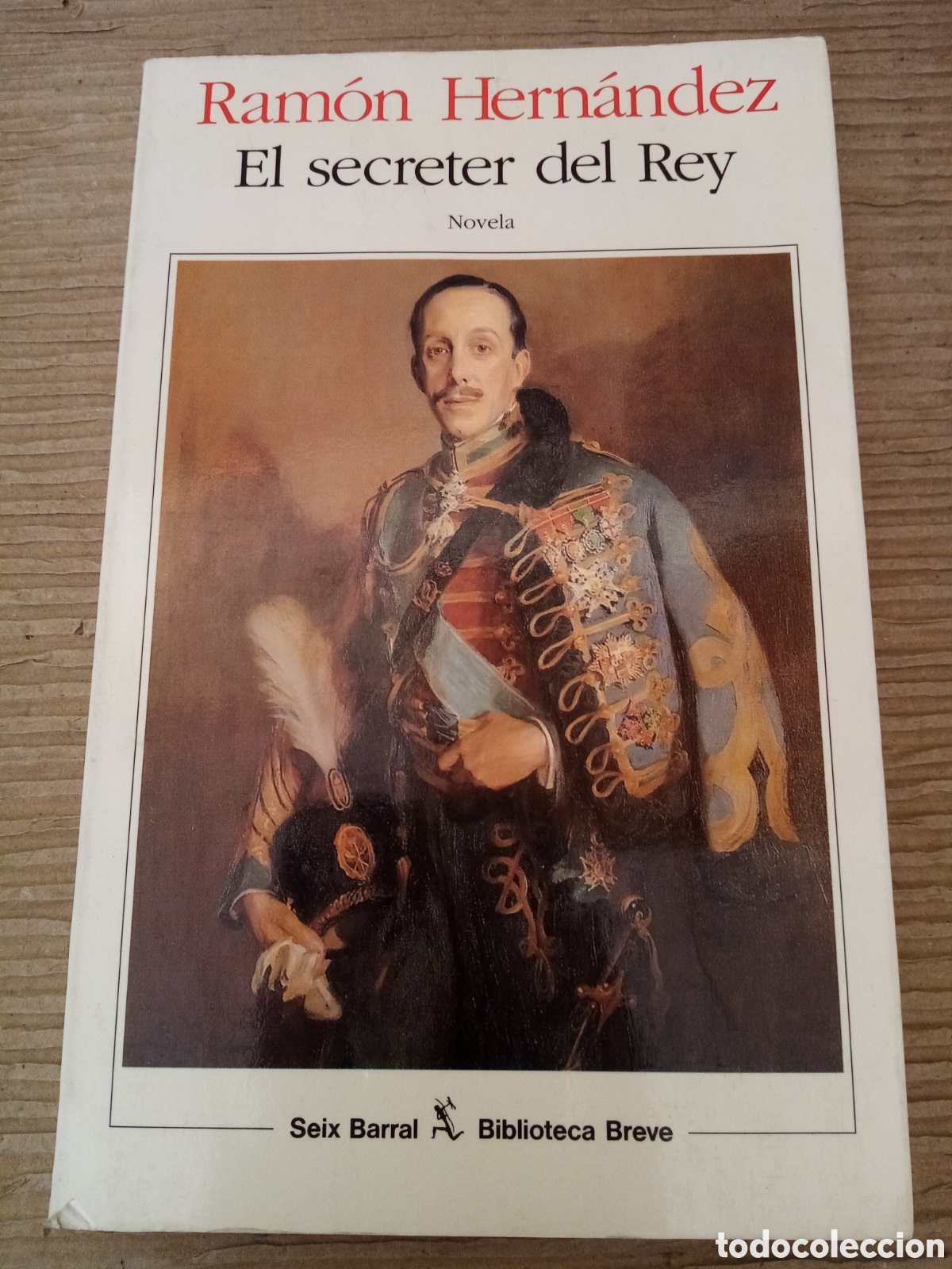 Libros de segunda mano: El secreter del Rey -Ram&oacute;n Hern&aacute;ndez- - Foto 1