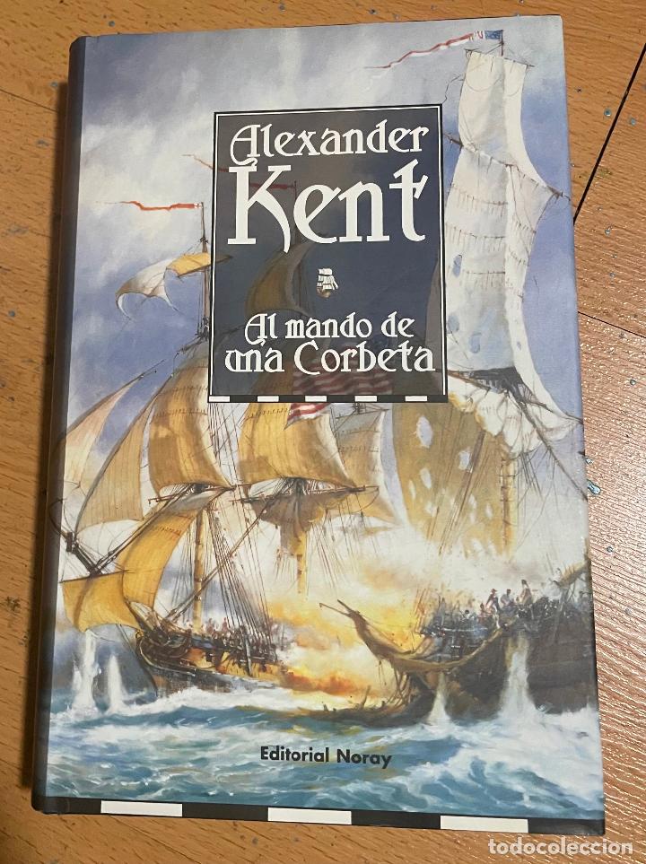 Libros de segunda mano: EL MANDO DE UNA CORBETA, Alexander Kent - Foto 1