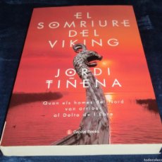 Libros de segunda mano: EL SOMRIURE DEL VIKING -JORDI TIÑENA (1 SEGUIMIENTO)