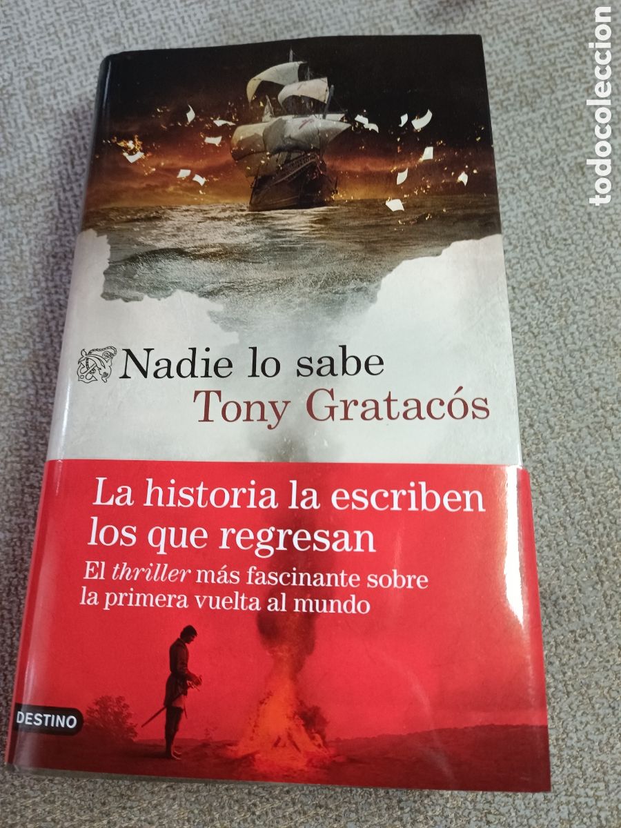 Libros de segunda mano: Tony Gratac&oacute;s Nadie lo sabe &Aacute;ncora & Delf&iacute;n Destino 2022 tapa dura circunnavegaci&oacute;n del mundo 1524