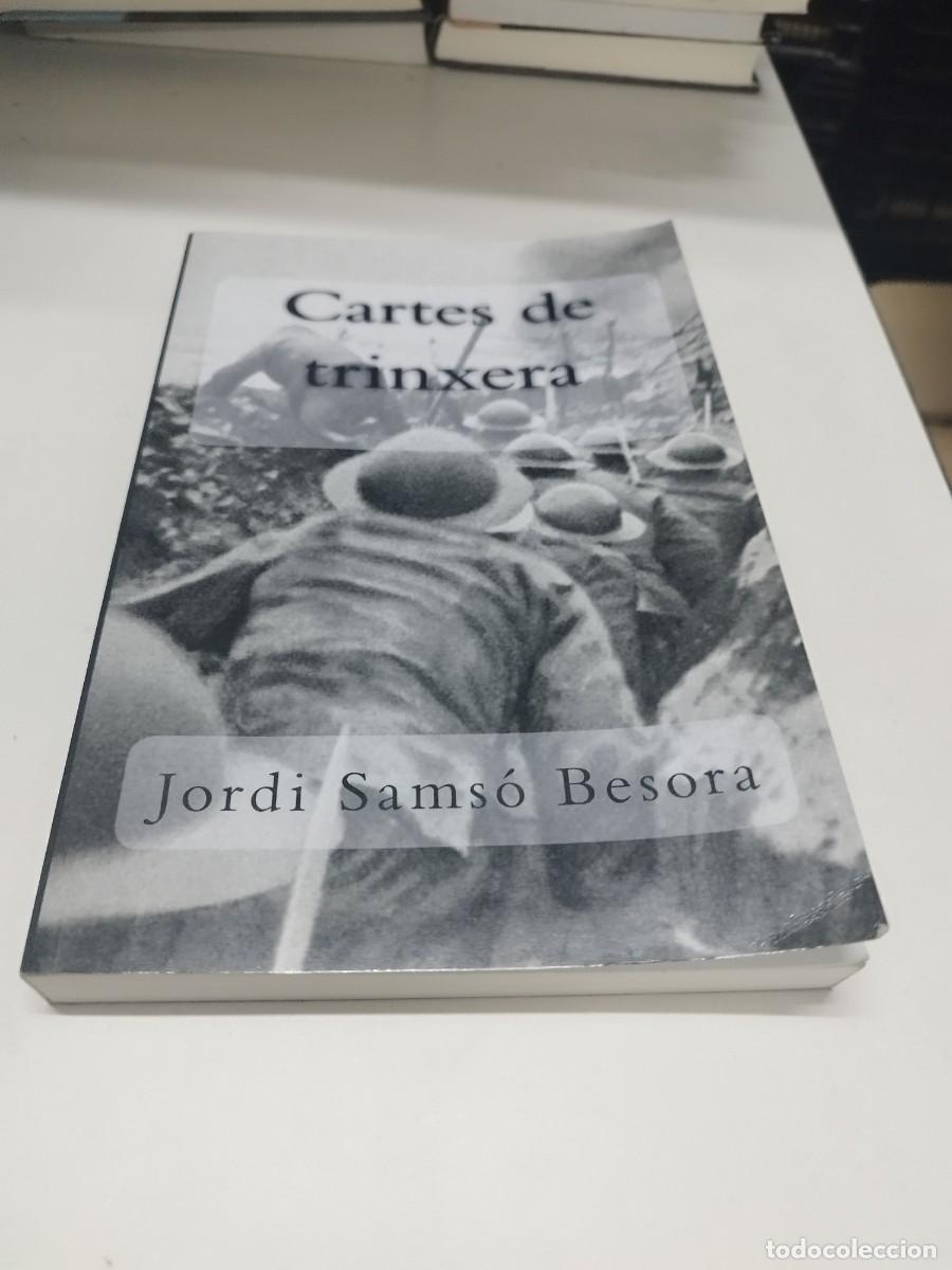 Libri di seconda mano: Cartes de trinxera. Jordi Sams&oacute; Besora.