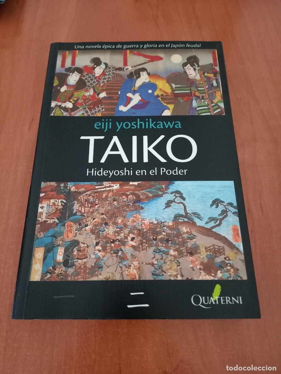 Libros de segunda mano: TAIKO , HIDEYOSHI EN EL PODER , EIJI YOSHIKAWA - Foto 1