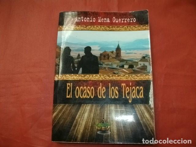 Gebrauchte B&uuml;cher: EL OCASO DE LOS TEJACA - ANTONIO MENA GUERRERO