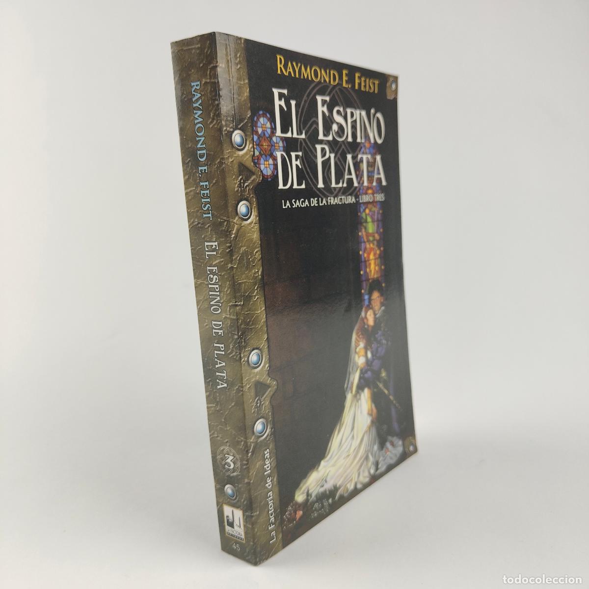Gebrauchte B&uuml;cher: Espino de plata La saga de la fractura Libro 3 - Feist, Raymond E.