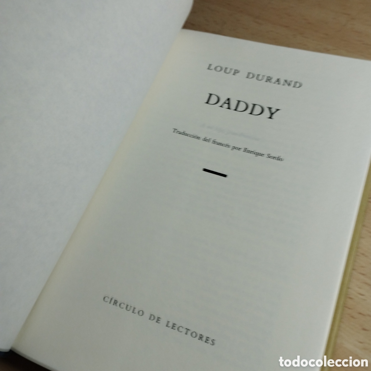 Libros de segunda mano: Daddy. Loup Durand. Circulo de lectores. - Foto 5