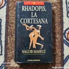 Libros de segunda mano: RHADOPIS, LA CORTESANA (NAGUIB MAHFUZ) (EL EGIPTO DE LOS FARAONES) (PLANETA DEAGOSTINI)