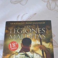 Libros de segunda mano: LAS LEGIONES MALDITAS - SANTIAGO POSTEGUILLO