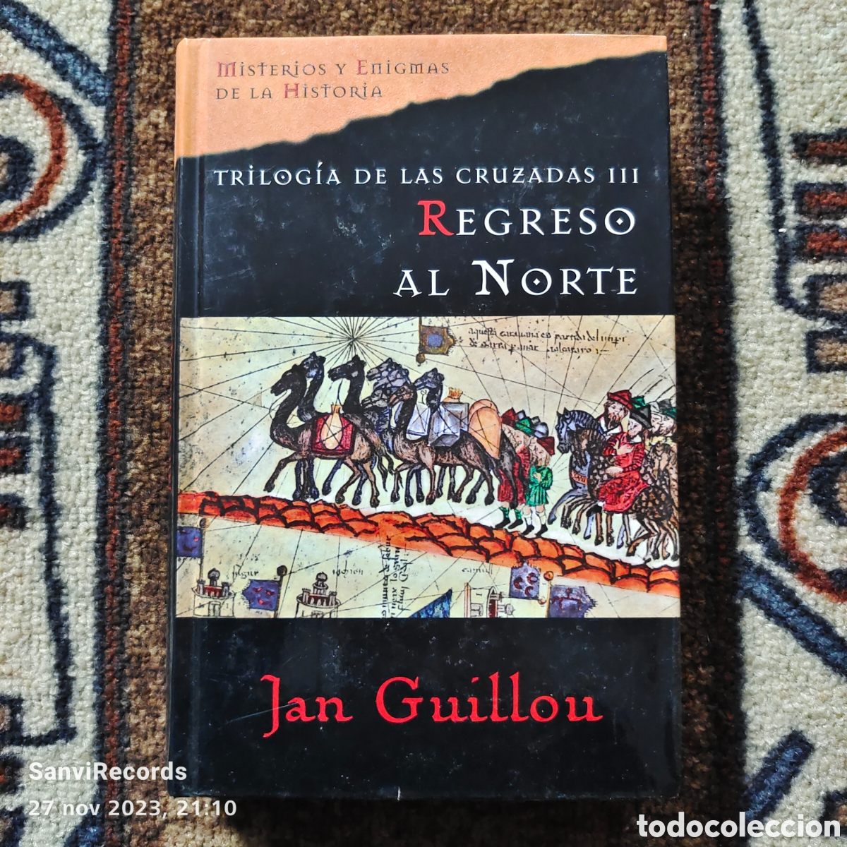 Libri di seconda mano: TRILOG&Iacute;A DE LAS CRUZADAS III: REGRESO AL NORTE (JAN GUILLOU) (MISTERIOS Y ENIGMAS DE LA HISTORIA)