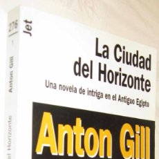Libros de segunda mano: (S1) - LA CIUDAD DEL HORIZONTE - ANTON GILL