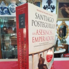 Libros de segunda mano: LOS ASESINOS DEL EMPERADOR TRILOGÍA DE TRAJANO 1 SANTIAGO POSTEGUILLO