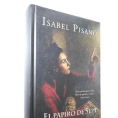 Libros de segunda mano: EL PAPIRO DE SEPT - ISABEL PISANO