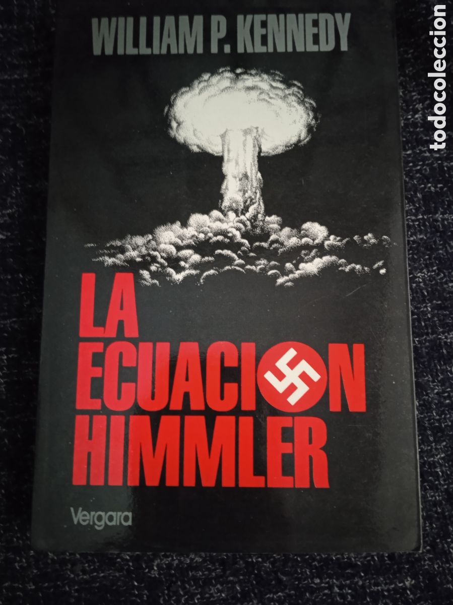 Gebrauchte B&uuml;cher: LA ECUACION HIMMLER / WILLIAM P KENNEDY -ED. VERGARA
