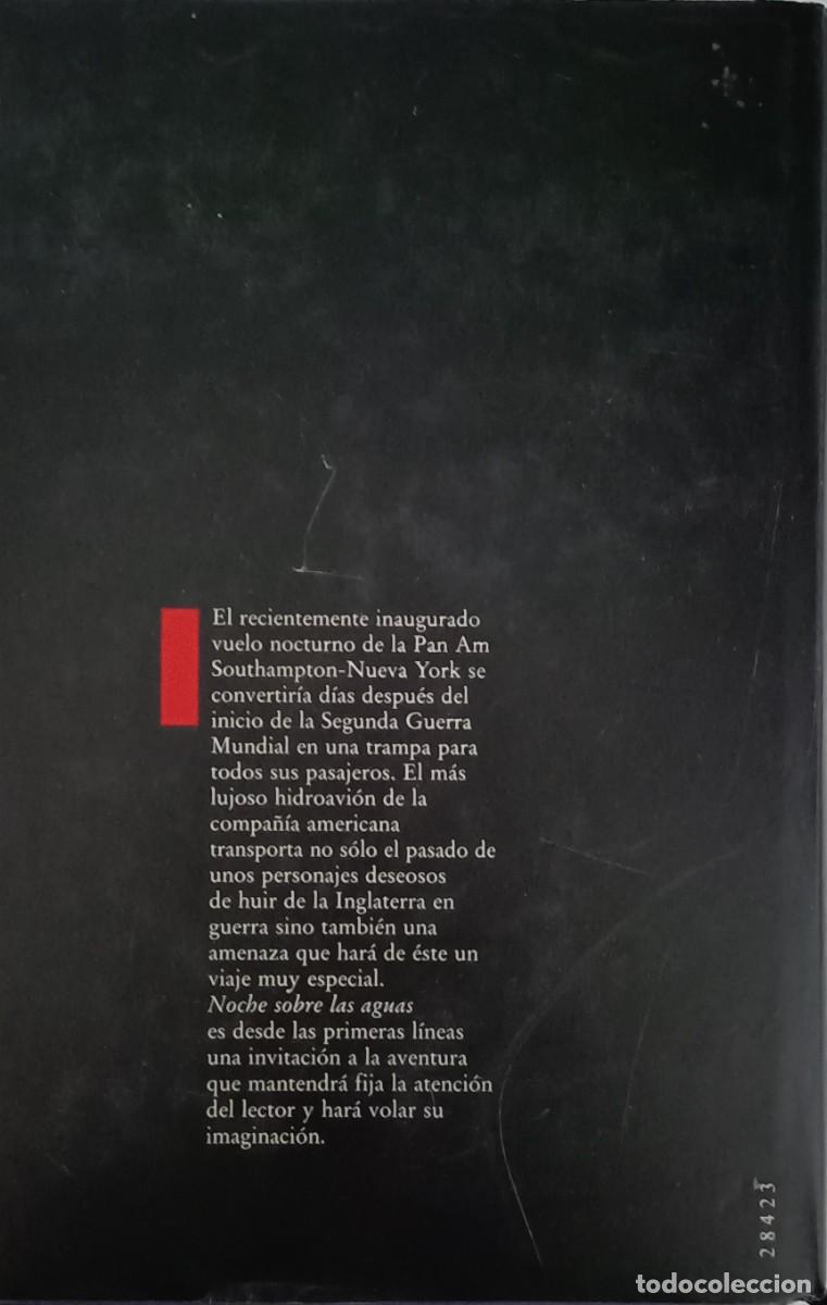 Libros de segunda mano: NOCHE SOBRE LAS AGUAS - Foto 2