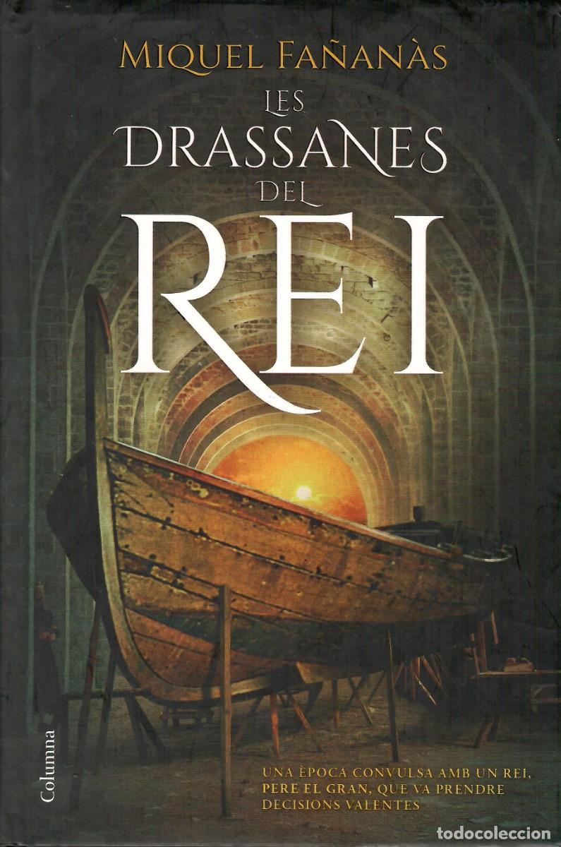 Gebrauchte B&uuml;cher: Les Drassanes del Rei. Miquel Fa&ntilde;an&agrave;s. Columna, 1&ordf; edici&oacute;n 2021. 522 P&aacute;gs. Tapa dura y sobrecubierta