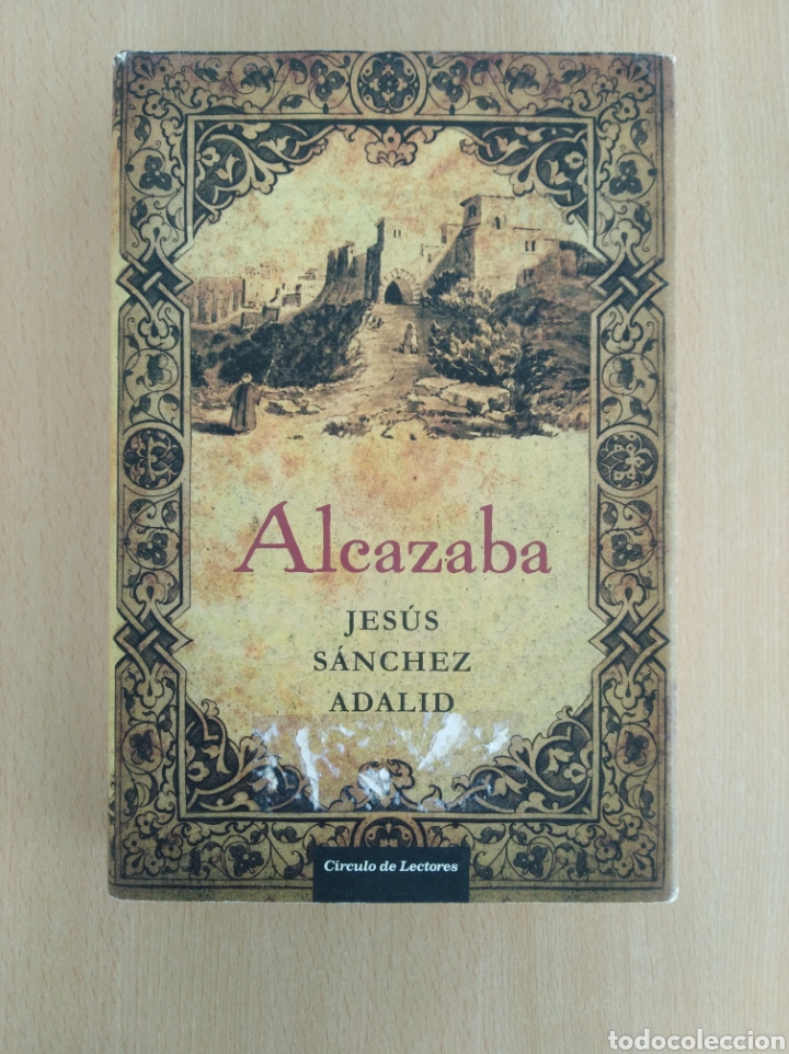 Libros de segunda mano: ALCAZABA. Jes&uacute;s S&aacute;nchez Adalid - Foto 1