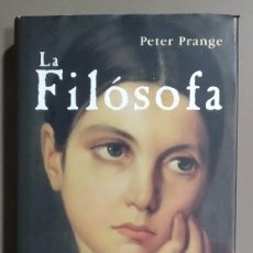 Libros de segunda mano: LA FILÓSOFA. PETER PRANGE. SALAMANDRA ED. 2006. 1ª EDICIÓN! EXCELENTE ESTADO!!