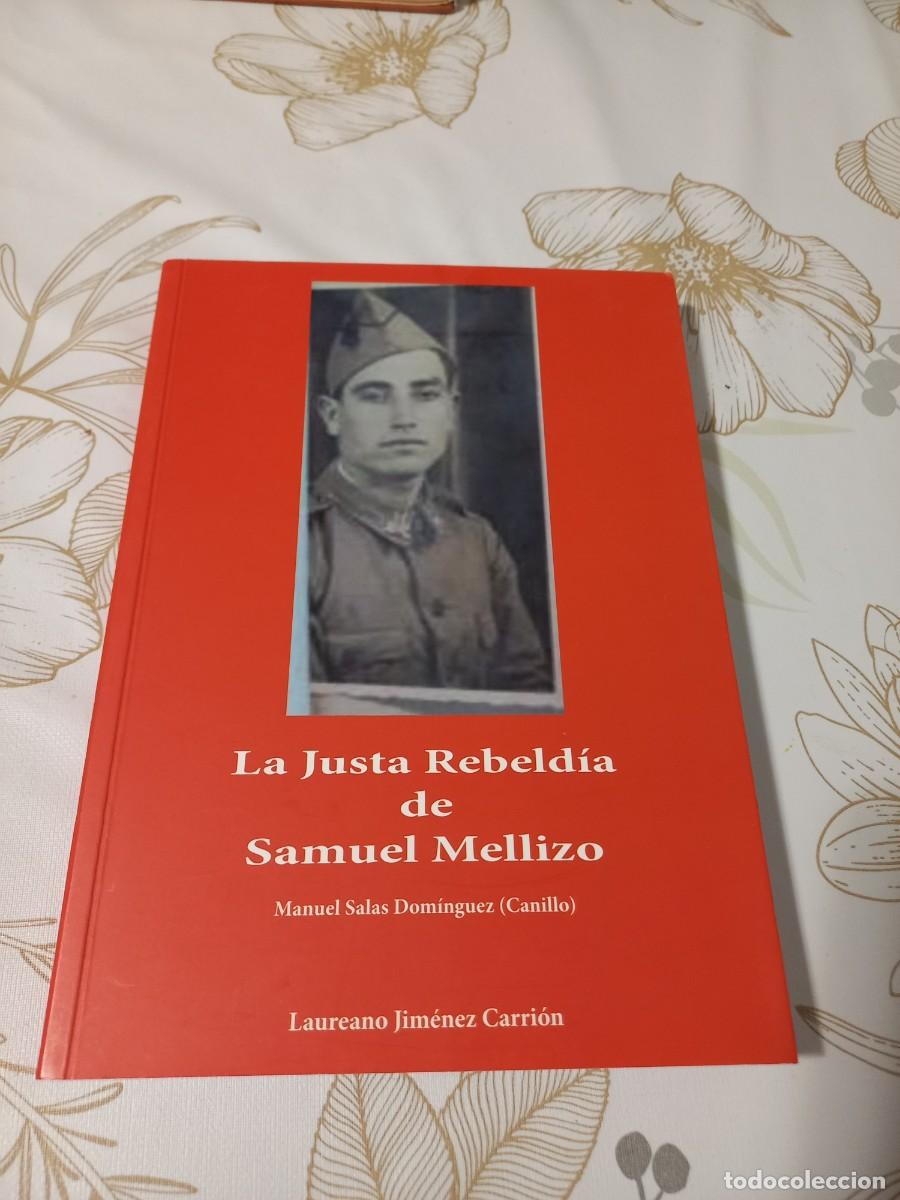 Second hand books: LA JUSTA REBELDIA DE SAMUEL MELLIZO , LAUREANO JIMENEZ , BOLLULLOS , HUELVA