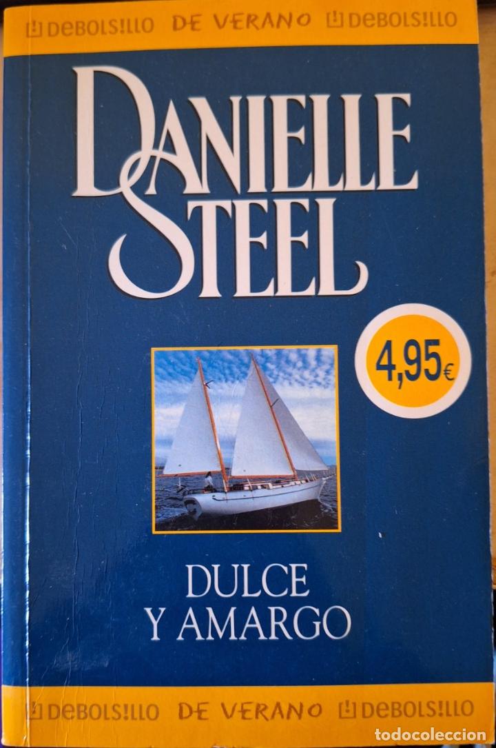 Libros de segunda mano: DULCE Y AMARGO. - STEEL, Danielle. - Foto 1